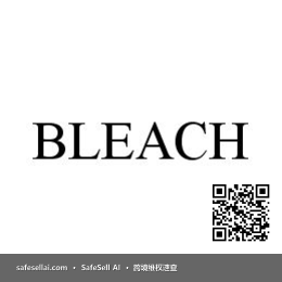 BLEACH 风险图片 / evidence image